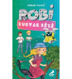 Robi Kurtar Bizi Faruk Yıldız Erdem Çocuk