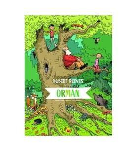 Hubert Reeves Anlatıyor - Orman - Nelly Boutinot