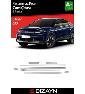 S-Dizayn Citroen C4X Krom Cam Çıtası 6 Prç. 2022 Üzeri A+ Kalite