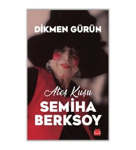 Ateş Kuşu Semiha Berksoy