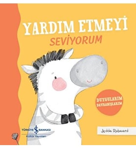 Yardım Etmeyi Seviyorum - Duygularım Davranışlarım - Ciltli