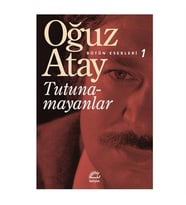 Tutunamayanlar Oğuz Atay İletişim Yay