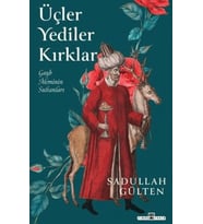 Üçler Yediler Kırklar