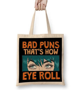 Bad Puns That's How Eye Roll Hilarious Dad Joke Bez Çanta Uzun Saplı