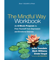 The Mindful Way Workbook: An 8-Week Program To Free Yourself From Depression And Emotional Distress