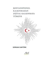 Konvansiyonel Kalkınmadan Dijital Kalkınmaya Türkiye