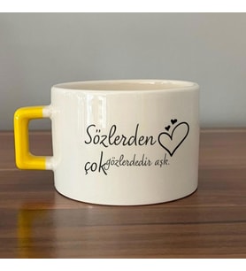 Sözlerden Çok Gözlerdedir Aşk Baskılı Sarı Kulplu C Fincan