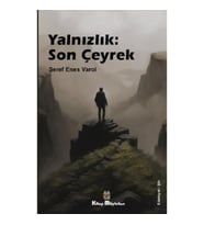 Yalnızlık: Son Çeyrek