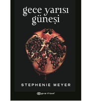 Gece Yarısı Güneşi - Stephenie Meyer