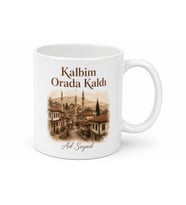 Kalbim Orada Kaldı Yazılı Memleket Kupası Porselen Bardak Hediye
