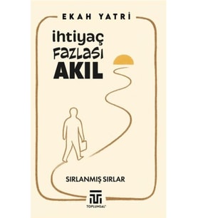 İhtiyaç Fazlası Akıl