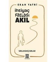 İhtiyaç Fazlası Akıl