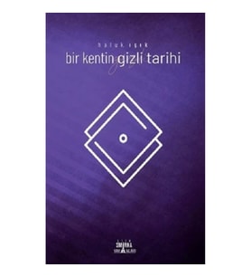 Bir Kentin Gizli Tarihi (Eski)
