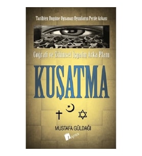 Coğrafi ve Zihinsel İşgalin Arka Planı - Kuşatma