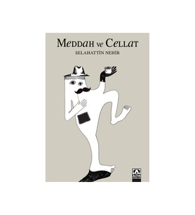 Meddah Ve Cellat - Selahattin Nehir