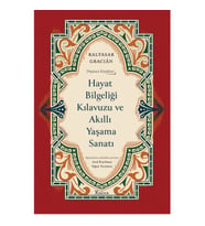 Hayat Bilgeliği Kılavuzu ve Akıllı Yaşama Sanatı (Bez Ciltli)
