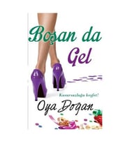 Boşan Da Gel Kusursuzluğu Keşfet-Oya Doğan