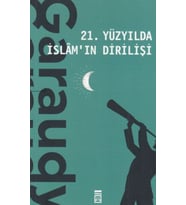 21. Yüzyılda İslamın Dirilişi