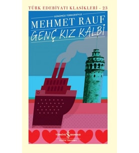 Genç Kız Kalbi - Türk Edebiyatı Klasikleri (Ciltli)