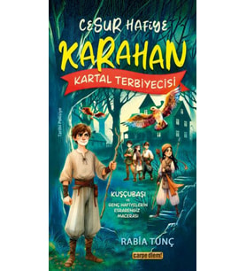 Cesur Hafiye Karahan - Kartal Terbiyecisi