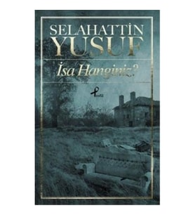 İsa Hanginiz?