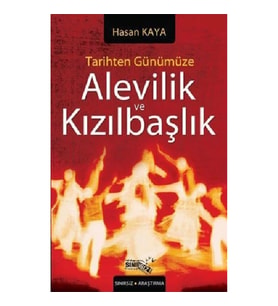 Tarihten Günümüze Alevilik ve Kızılbaşlık