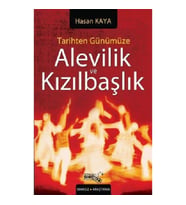 Tarihten Günümüze Alevilik ve Kızılbaşlık
