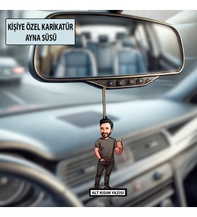 Kişiye Özel Karikatür Erkek Ayna Süsü – Araç İçi Esprili Hediyelik