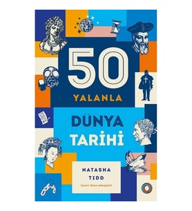 50 Yalanla Kısa Dünya Tarihi