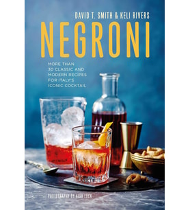 Negroni: More Than 30 Classic And Modern Recipes For Italy'S Iconic Cocktail (Krem)
