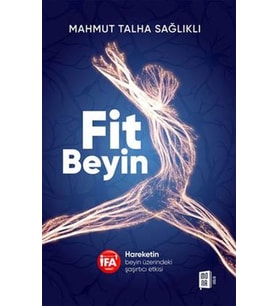 Fit Beyin Hareketin beyin üzerindeki şaşırtıcı etkisi