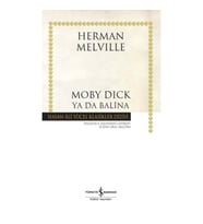 Moby Dick ya da Balina - Hasan Ali Yücel Klasikleri