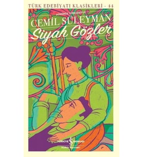 Siyah Gözler - Türk Edebiyatı Klasikleri