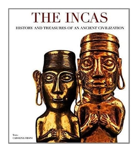 The Incas: History And Treasures Of An Ancient Civilization (Krem)
