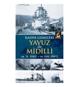 Yavuz ve Midilli  Kader Gemileri