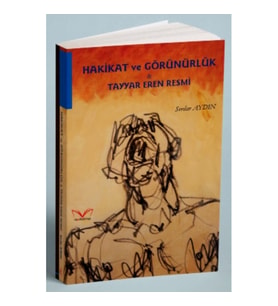 Hakikat ve Görünürlük - Tayyar Eren Resmi