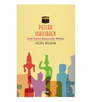 Putlar Yıkılırken; İlahi Davet Karşısında Mekke