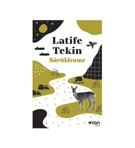 Sürüklenme Latife Tekin Can Yay