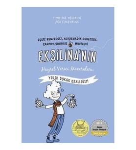 Ekşilina'nın Hayret Verici Maceraları : Yıkık Dökük Krallığım