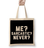 Me Sarcastic Never Bez Çanta Uzun Saplı