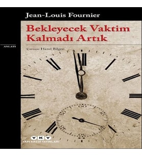 Bekleyecek Vaktim Kalmadı Artık
