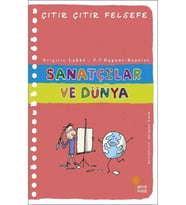 Çıtır Çıtır Felsefe Serisi-33 Sanatçılar Ve Dünya
