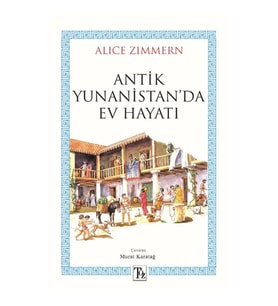 Antik Yunanistan’da Ev Hayatı