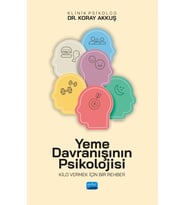 YEME DAVRANIŞININ PSİKOLOJİSİ - Kilo Vermek İçin Bir Rehber