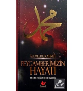 Alemlere Rahmet Peygamberimizin Hayatı