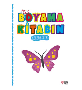 İlk Boyama Kitabım - Kelebekler