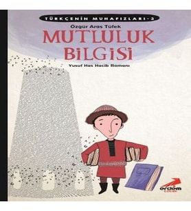Türkçenin Muhafızları 3 - Mutluluk Bilgisi