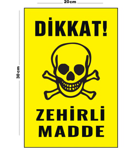 Metal Dikkat Zehirli Madde 20cm x 30cm A4 Büyüklüğünde Uyarı Levhası Yönlendirme Tabelası