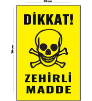 Metal Dikkat Zehirli Madde 20cm x 30cm A4 Büyüklüğünde Uyarı Levhası Yönlendirme Tabelası