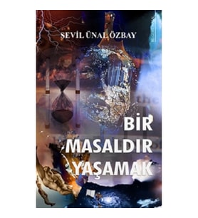 Bir Masaldır Yaşamak
